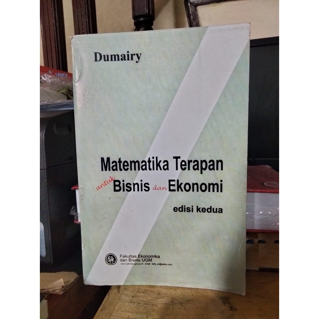 Jual Matematika Terapan Untuk Bisnis Dan Ekonomi By DUMAIRY | Shopee ...