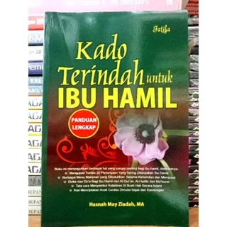 ( PROMO BUKU MURAH ORIGINAL ) BUKU KESEHATAN / KADO TERINDAH UNTUK IBU HAMIL / KESEHATAN KELUARGA / PARENTING / KESEHATAN IBU HAMIL / MOTIVASI ISLAM