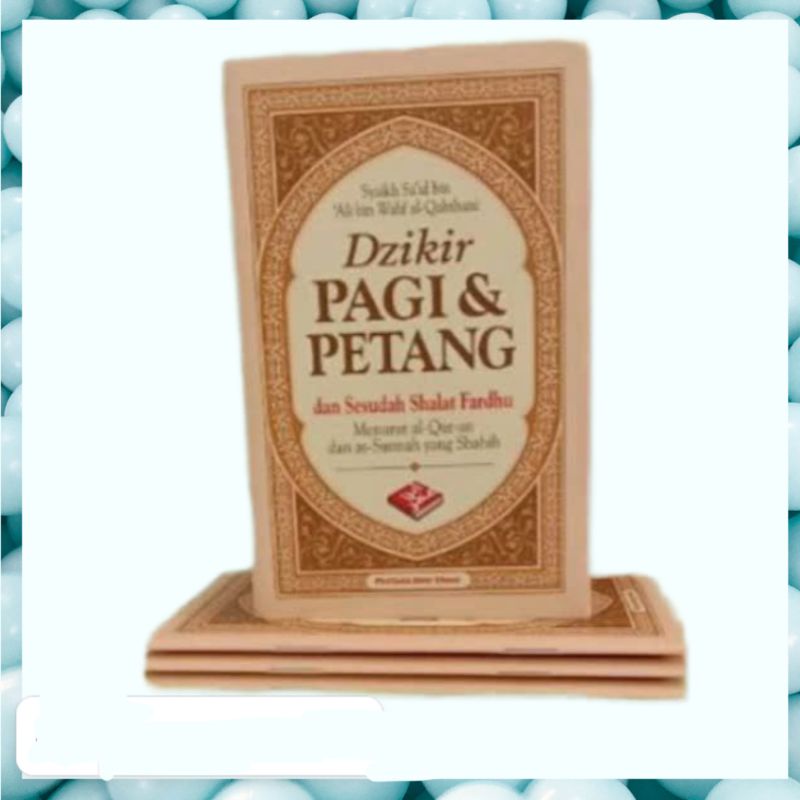 Jual Buku DZIKIR PAGI DAN PETANG DAN SESUDAH SHALAT FARDHU | Shopee ...