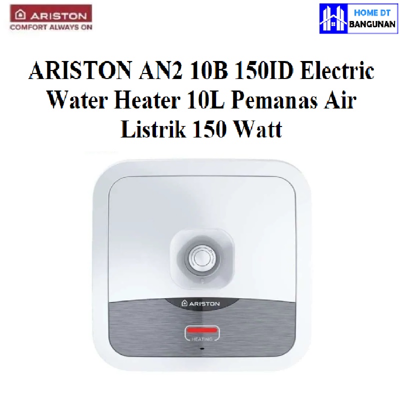 Jual WATER HEATER ARISTON KAPASITAS 10 LITER AN210B 200 WATT SERIES