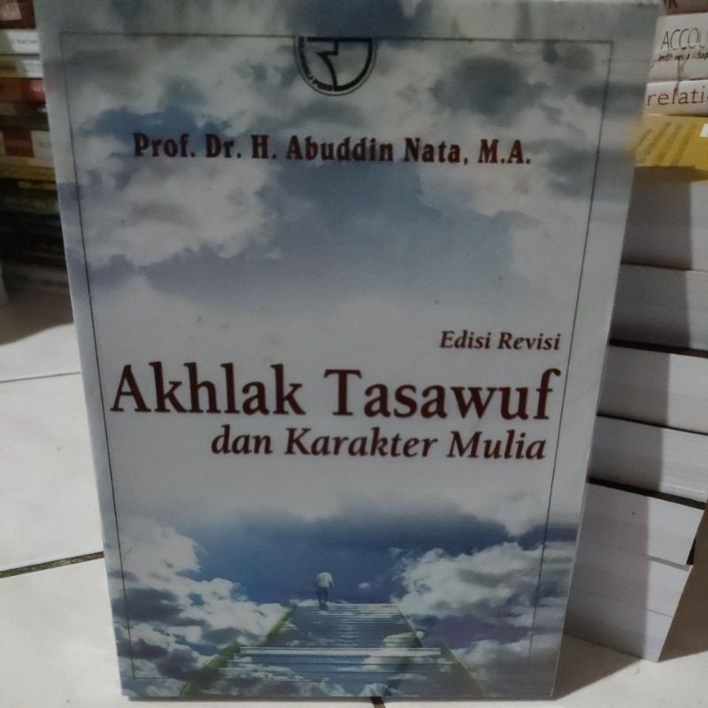 Jual Akhlak Tasawuf Dan Karakter Mulia By Abuddin Nata | Shopee Indonesia