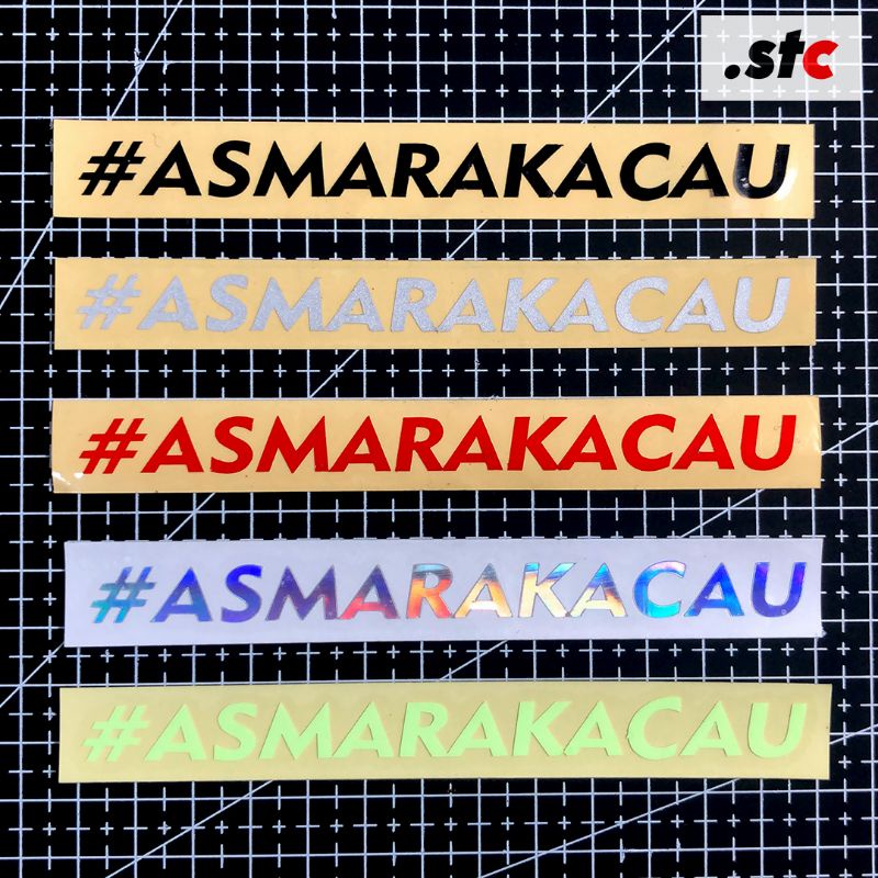 Jual (isi 05) Sticker cutting stiker #ASMARAKACAU sticker motor helm ...