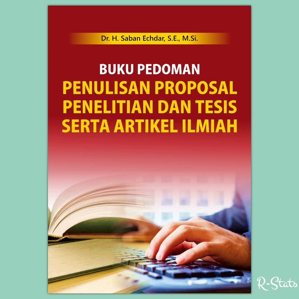 Jual Buku Pedoman Penulisan Proposal Penelitian Dan Tesis Serta Artikel ...