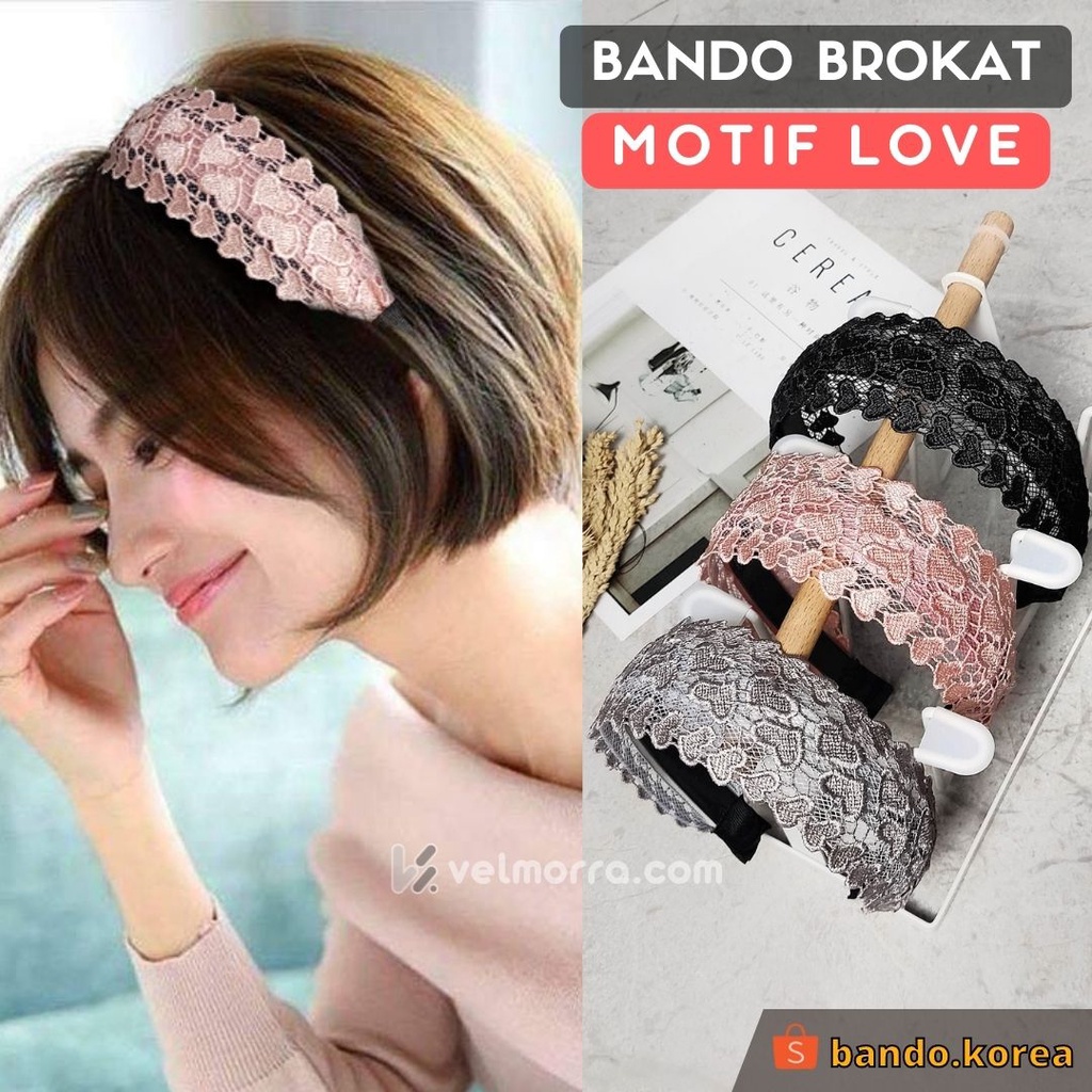 Jual Bando Lace Brokat Love Lentur Headband Elastis Nyaman Awet Brukat  Bandana Impor Import Asesoris Wanita Aksesoris Rambut Dewasa Lebar Emboss 3D  Timbul Korea Pita Hiasan Kepala | Shopee Indonesia