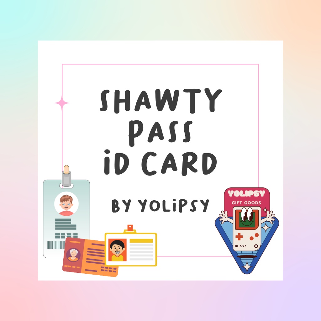 Jual SHAWTY PASS ID CARD by yolipsy Shopee Indonesia