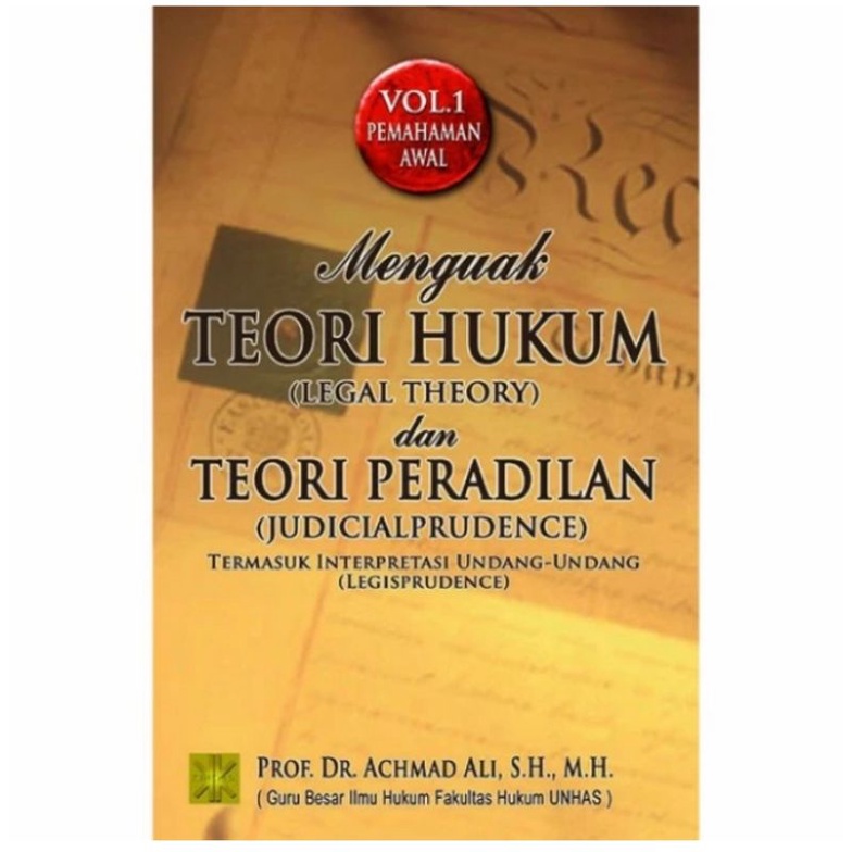 Jual buku Original. Menguak Teori Hukum dan Teori Peradilan - Achmad