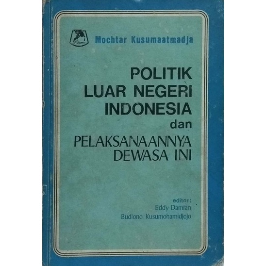 Jual Buku Politik Luar Negeri Indonesia & Pelaksanaannya Dewasa Ini ...