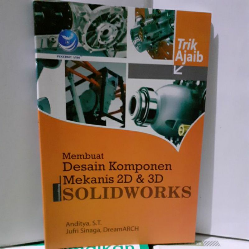 Jual Buku Membuat Desain Komponen Mekanis 2D & 3D Solidworks | Shopee ...