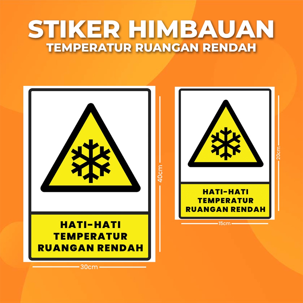 Jual Stiker K3 Temperature Ruangan Rendah Sticker Hse Print Tajam