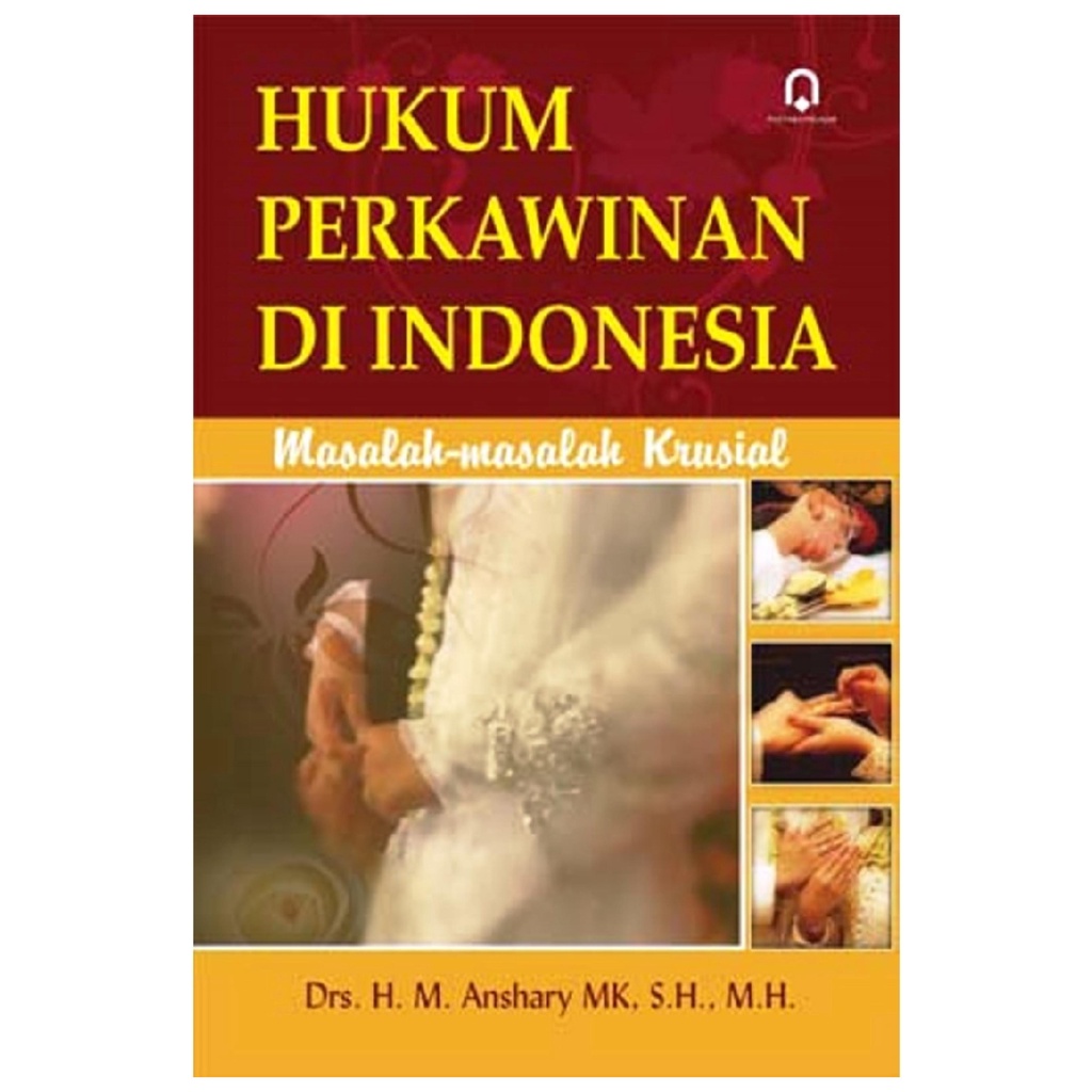 Jual Hukum Perkawinan Di Indonesia Masalah Masalah Krusial Anshary Mk NR Shopee Indonesia