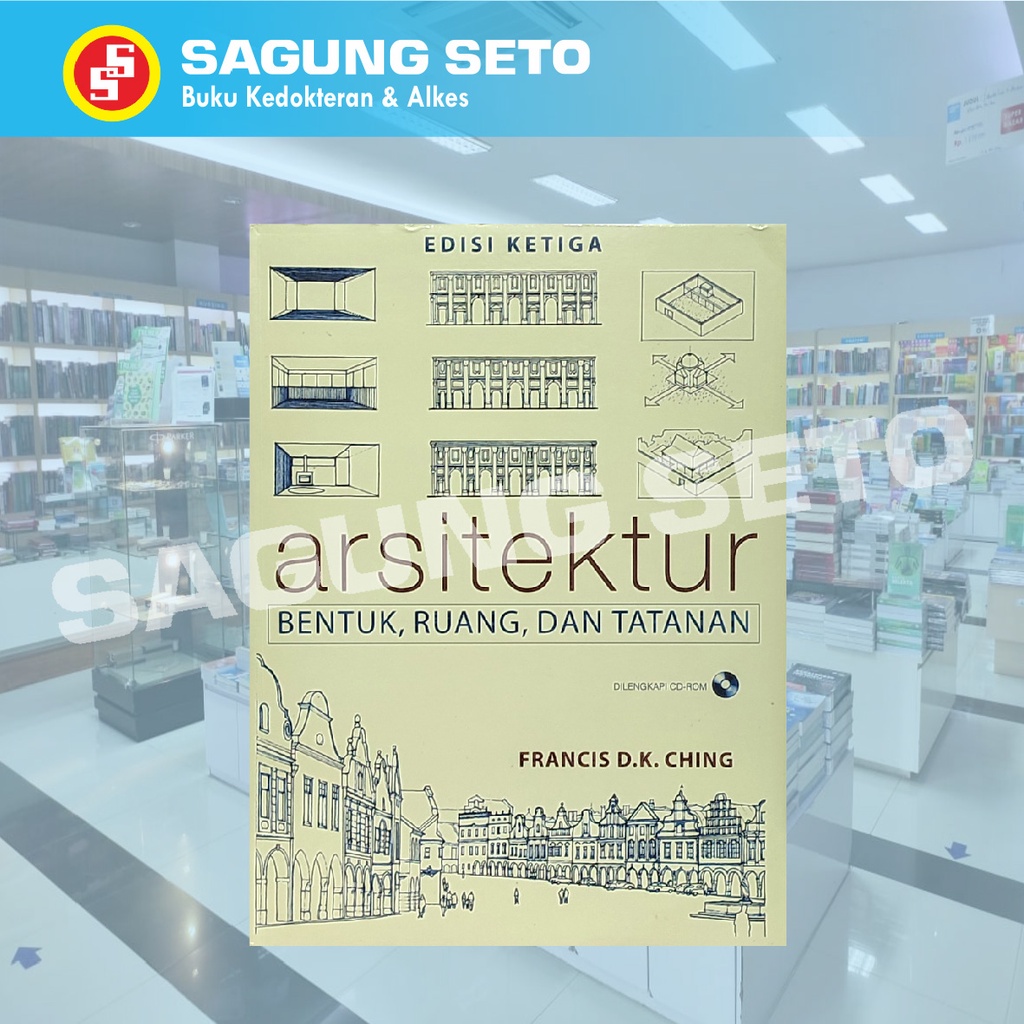 Jual BUKU ARSITEKTUR BENTUK, RUANG DAN TATANAN EDISI 3- FRANCIS ...