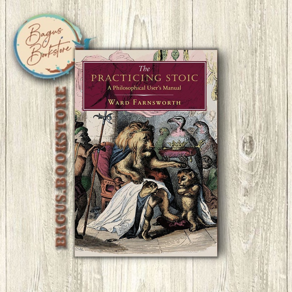 Jual The Practicing Stoic - Ward Farnsworth (English) - Bagus.bookstore ...