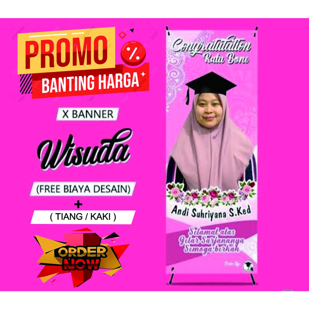 Jual X Banner Wisuda Custom Free Desain Shopee Indonesia