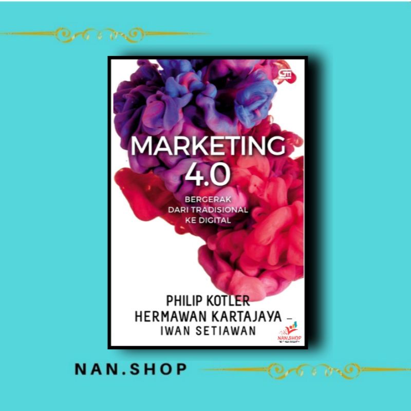 Jual Buku MARKETING 4.0BERGERAK DARI TRADISIONAL KE DIGITAL Original