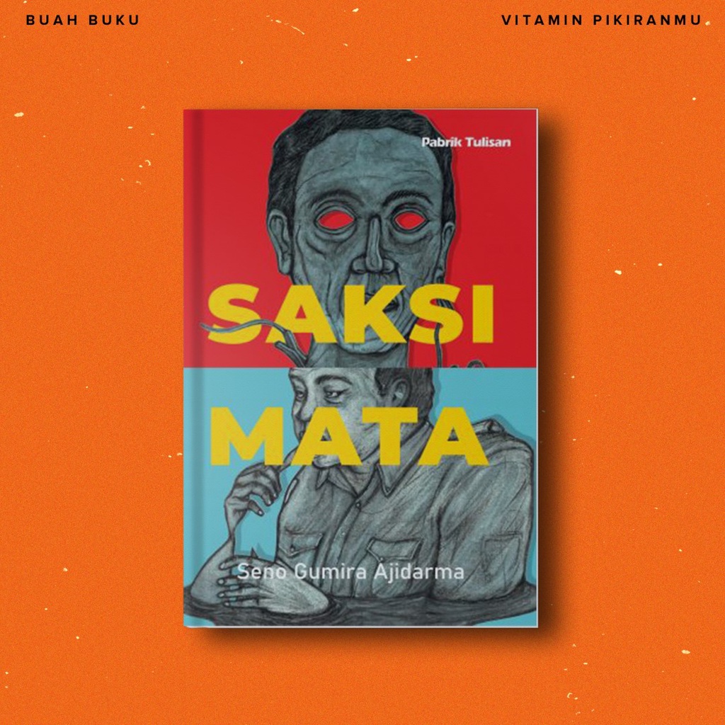 Jual SAKSI MATA - Seno Gumira Ajidarma | Shopee Indonesia