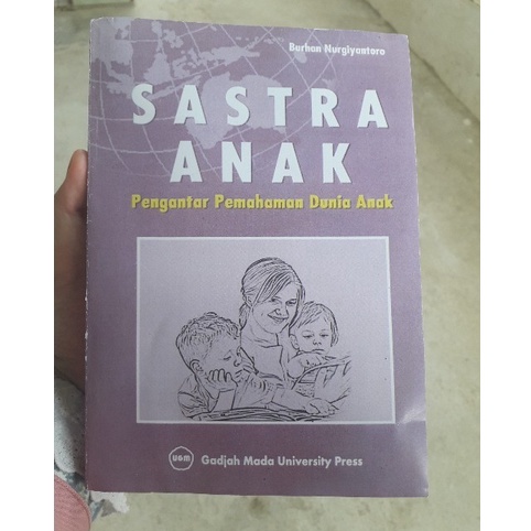 Jual BUKU SASTRA ANAK PENGANTAR PEMAHAMAN DUNIA ANAK BY BURHAN ...