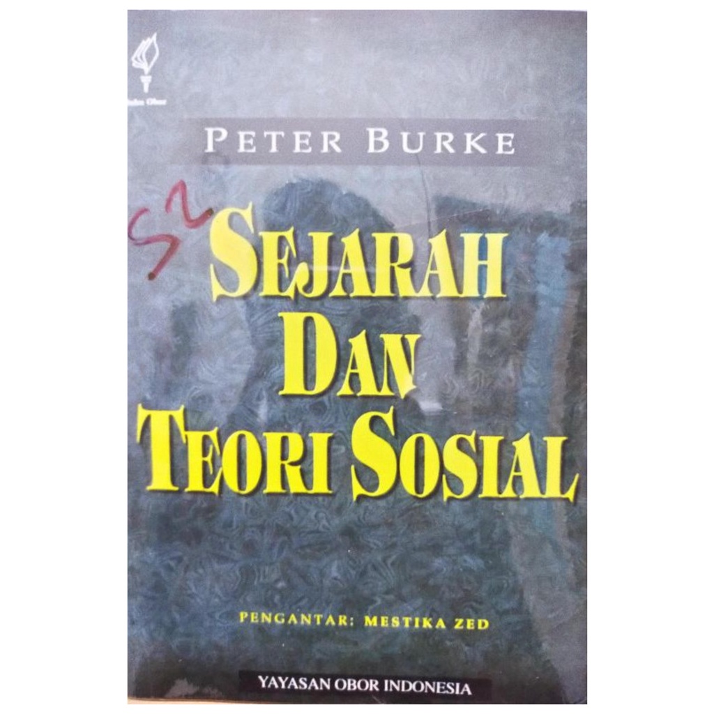 Jual Sejarah Dan Teori Sosial - Peter Burke - NR | Shopee Indonesia