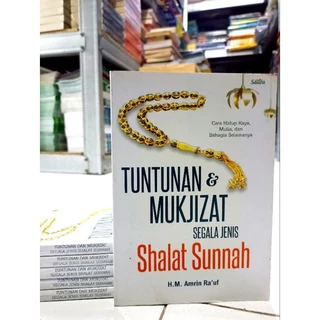 ( PROMO BUKU MURAH ORIGINAL ) BUKU AGAMA ISLAM / SHALAT SUNNAH / TUNTUNAN & MUKJIZAT SEGALA JENIS SHALAT SUNNAH / BACAAN ISLAM / MOTIVASI ISLAM / AGAMA / FILSAFAT