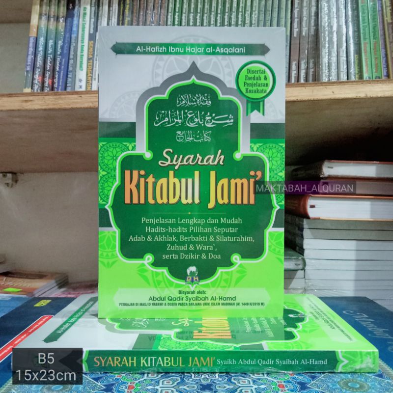 Jual BUKU SYARAH KITABUL JAMI B5 PENJELASAN LENGKAP DAN MUDAH HADITS ...