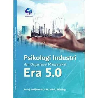 Jual Buku Psikologi Industri Dan Organisasi Masyarakat Era 5.0 | Shopee ...