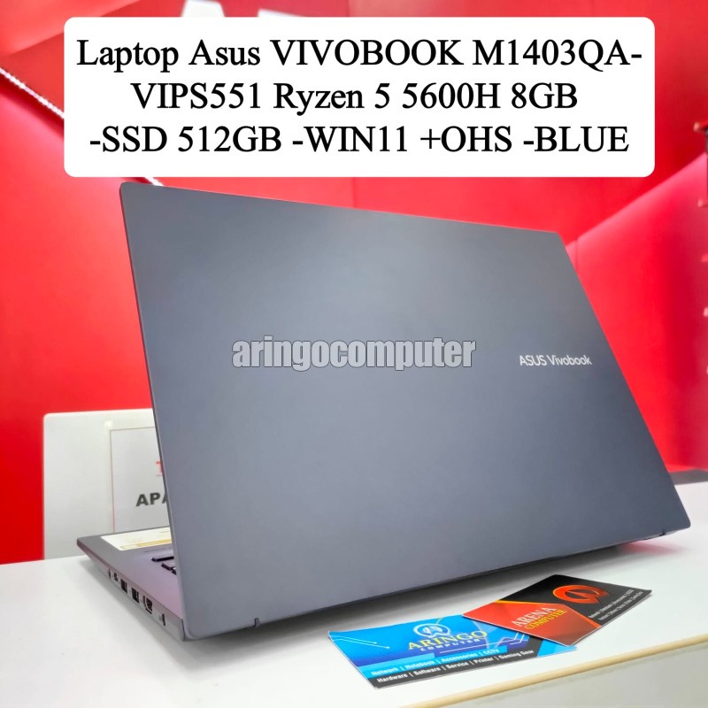 Jual Laptop Asus Vivobook M1403qa Vips551 Ryzen 5 5600h 8gb Ssd 512gb Win11 Ohs Blue 3586