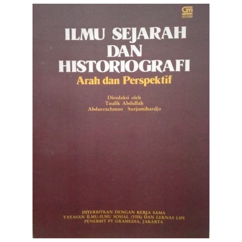 Jual Ilmu Sejarah Dan Historiografi Arah Dan Perspektif Taufik