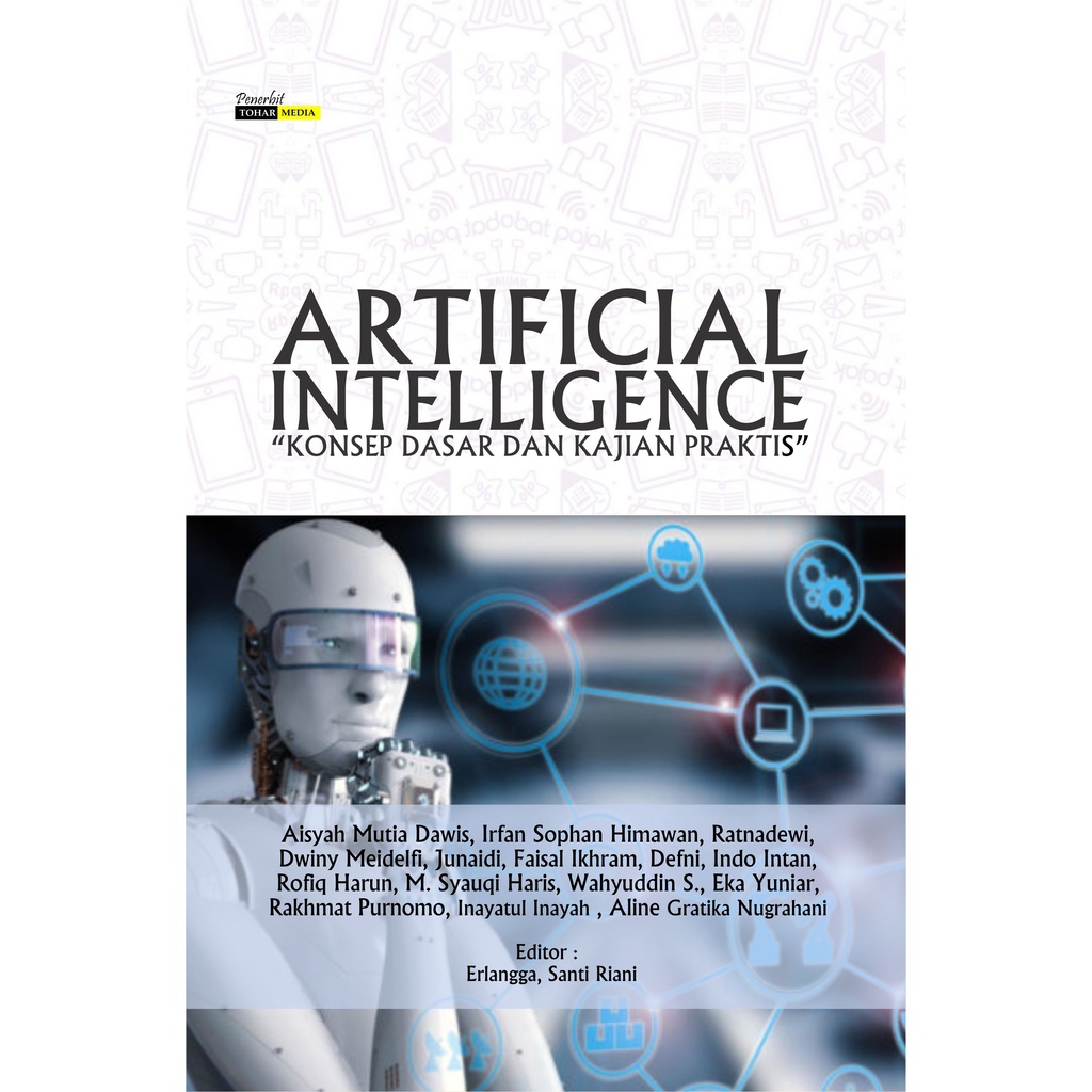 Jual BUKU ARTIFICIAL INTELLIGENCE “KONSEP DASAR DAN KAJIAN PRAKTIS ...