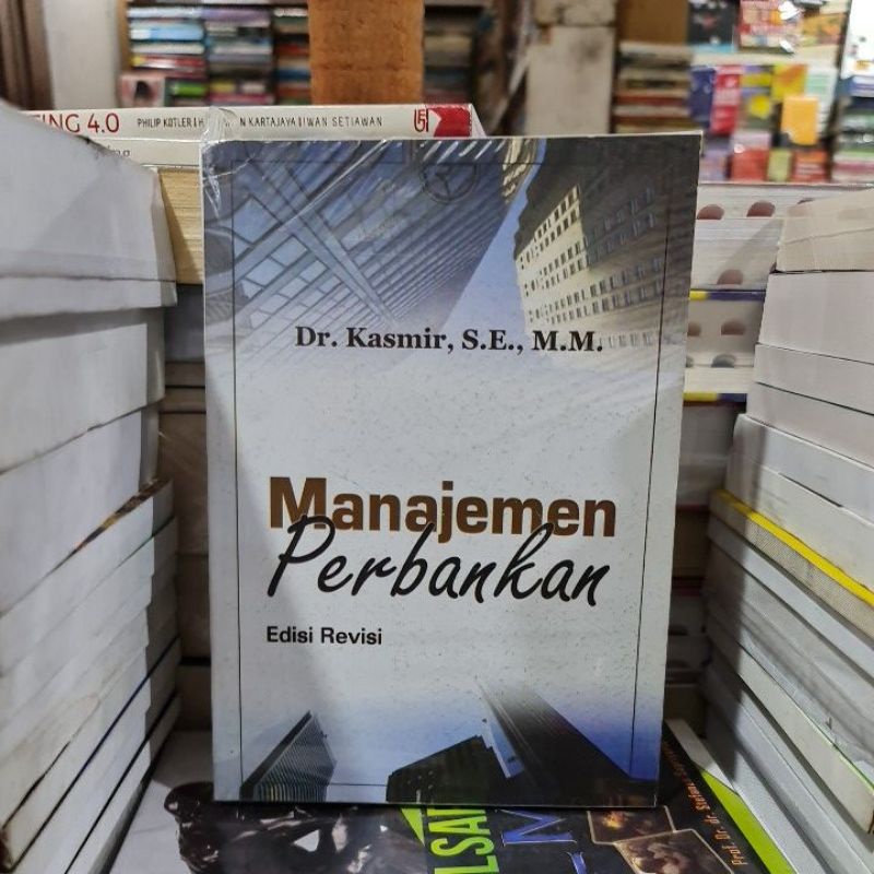 Jual Manajemen Perbankan Edisi Revisi By Dr Kasmir | Shopee Indonesia