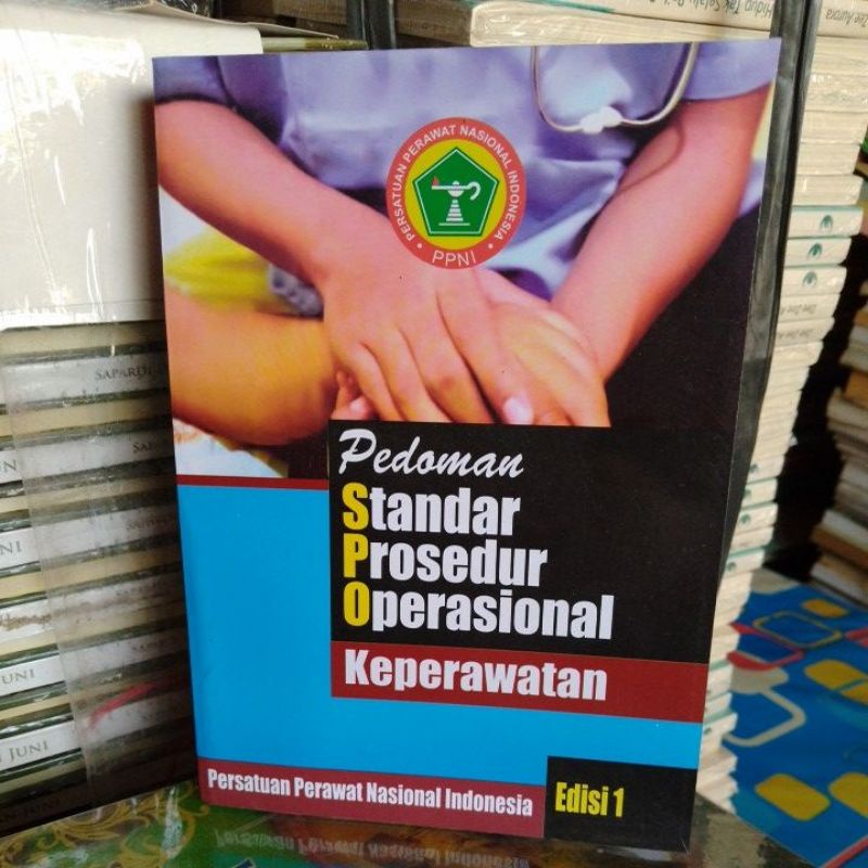 Jual Pedoman Standar Prosedur Operasional Keperawatan Edisi 1 | Shopee ...