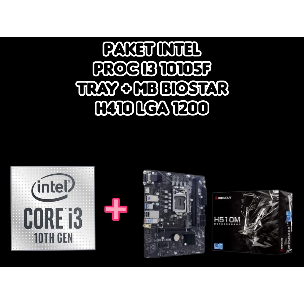 Jual PAKET INTEL PROC I3 10105F TRAY + MOBO BIOSTAR H510 LGA 1200