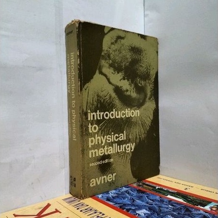 Jual INTRODUCTION TO PHYSICAL METALLURGY.BY.AVNER | Shopee Indonesia