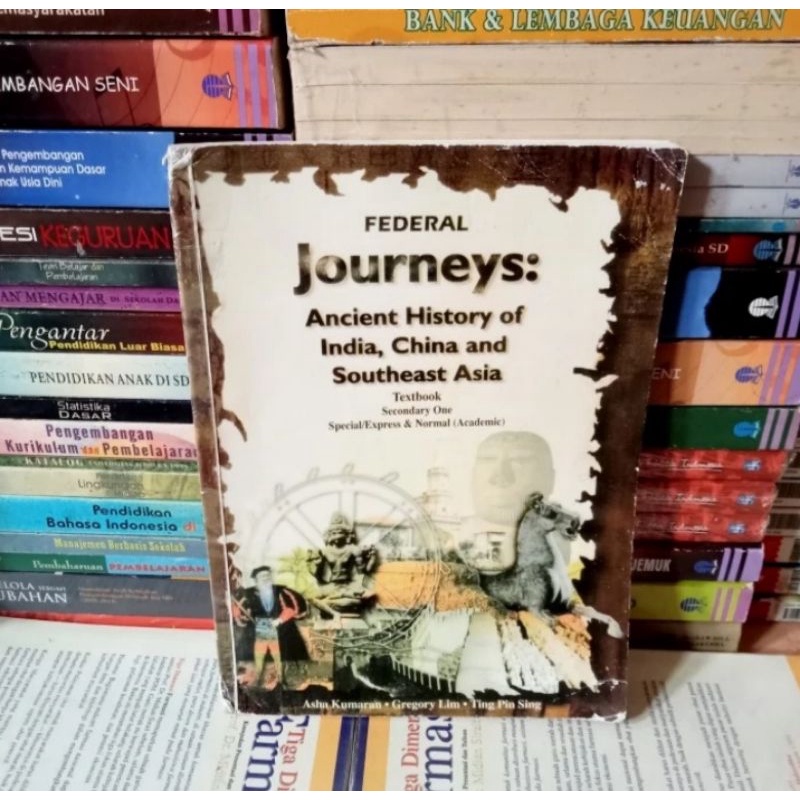 Jual BUKU FEDERAL JOURNEYS ANCIENT HISTORY OF INDIA CHINA AND SOUTHEAST ...