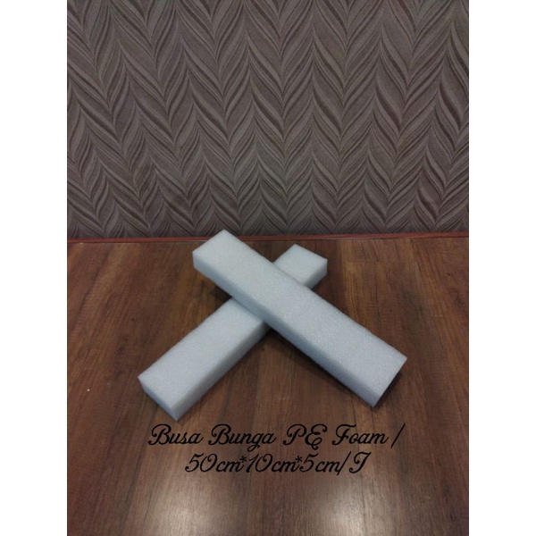 Jual Busa Bunga PE Foam Panjang 71361 50 X 10 X 5cm | Shopee Indonesia