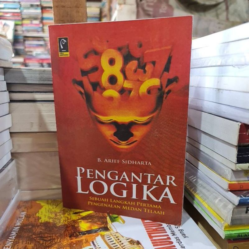 Jual Pengantar Logika By Arief Sidharta | Shopee Indonesia