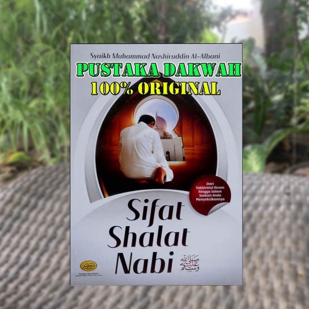 Jual Sifat Shalat Nabi Dari Takbiratul Ihram Hingga Salam Seakan Anda ...