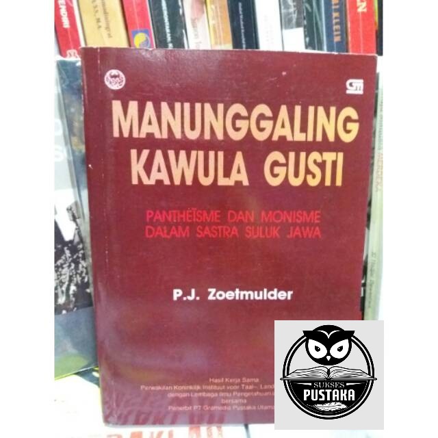 Jual BUKU MANUNGGALING KAWULA GUSTI - PJ ZOETMULDER [ORIGINAL] | Shopee ...