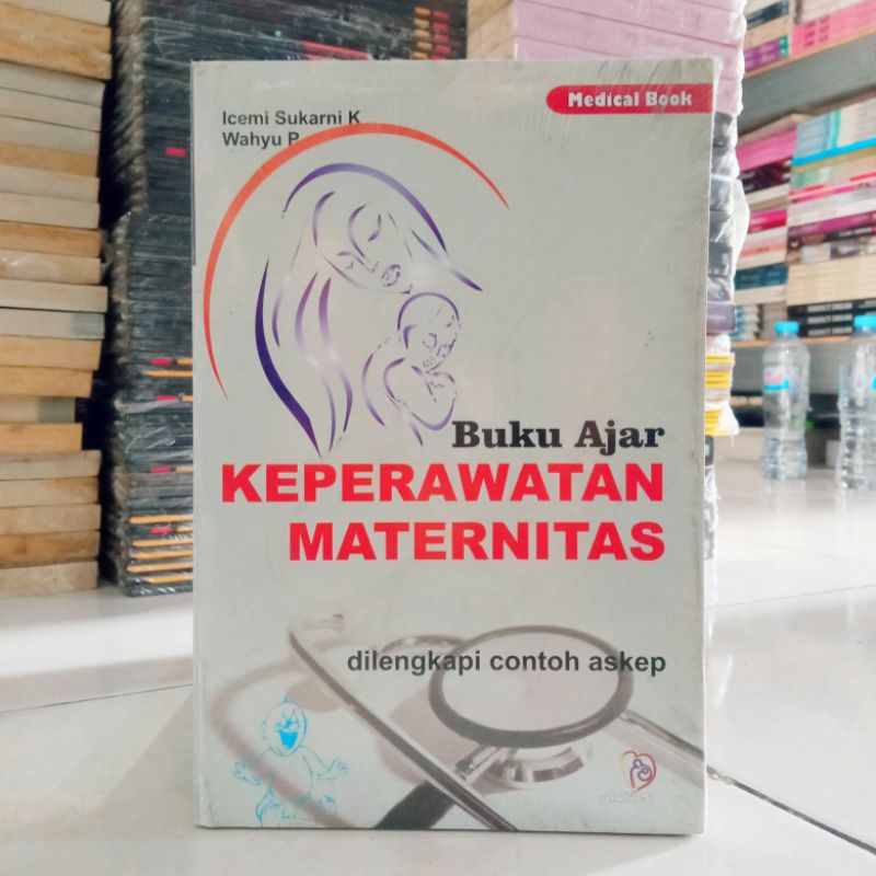 Jual [ORIGINAL] Buku Ajar Keperawatan Maternitas / Dilengkapi Contoh ...