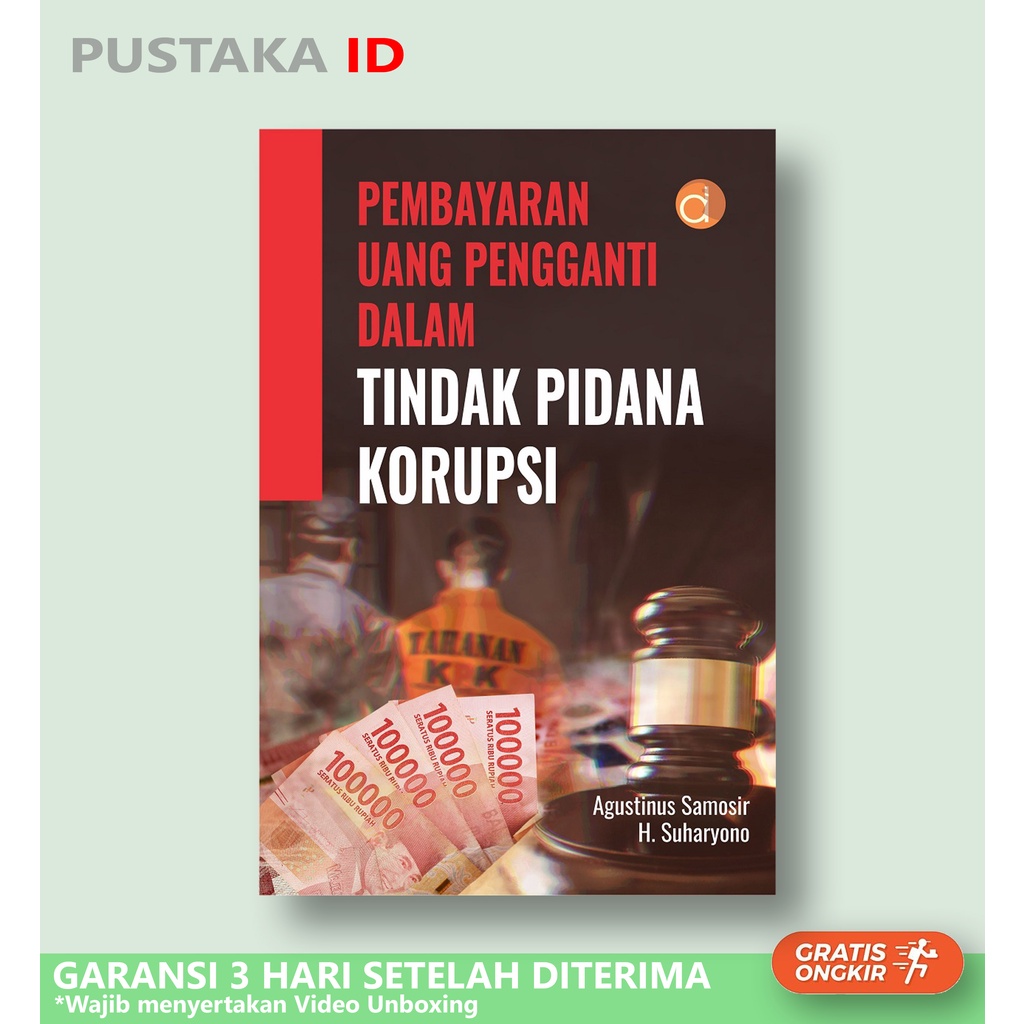 Jual Buku Pembayaran Uang Pengganti Dalam Tindak Pidana Korupsi ...