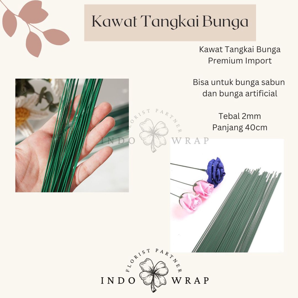 KAWAT TANGKAI BUNGA TEBAL 2MM IMPORT PREMIUM TANGKAI BUNGA ARTIFICIAL TANGKAI BUNGA SABUN KAWAT BUNGA ARTIFISIAL