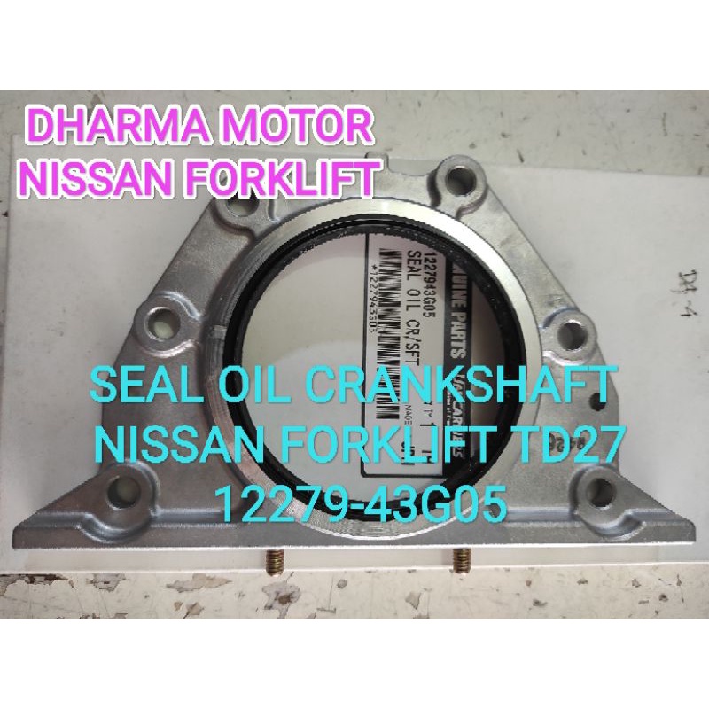 Jual SEAL OIL CRANKSHAFT NISSAN FORKLIFT TD27 1227943G05 Shopee