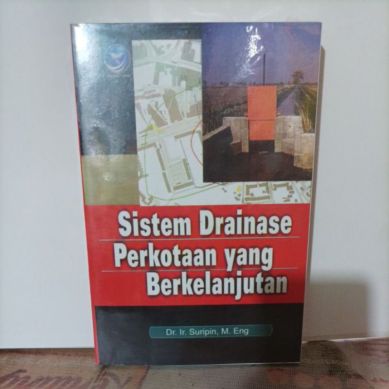 Jual Buku PWK Sistem Drainase Perkotaan Yang Berkelanjutan Oleh Dr. Ir ...