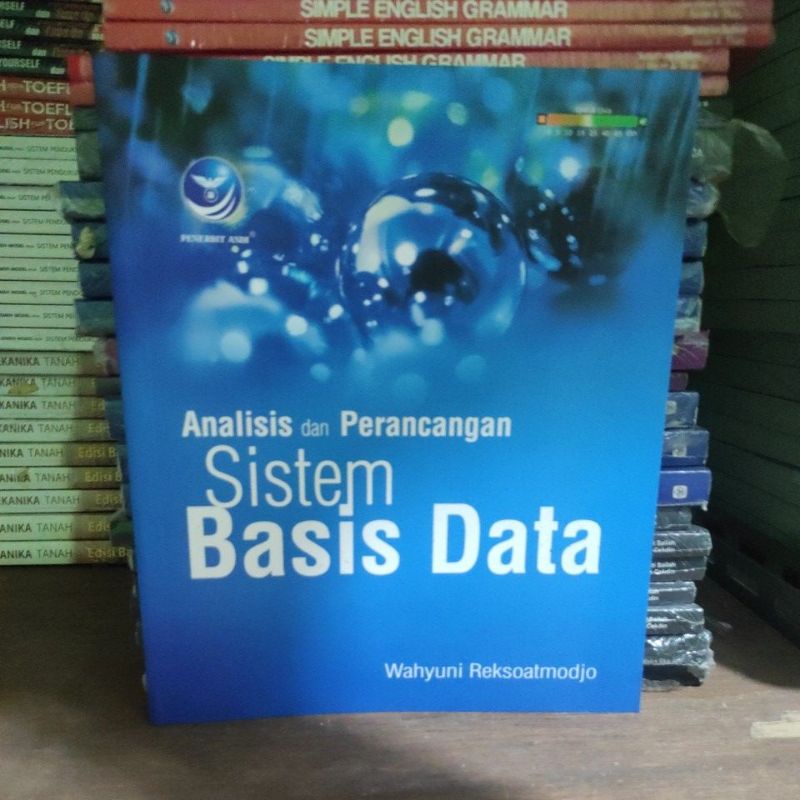 Jual Buku Analisis Dan Perancangan Sistem Basis Data Oleh Wahyuni ...