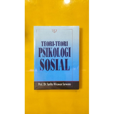 Jual Teori Teori Psikologi Sosial Prof Dr Sarlito Wirawan Sarwono ...