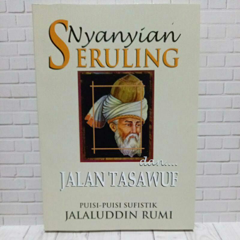 Jual Nyanyian Seruling dan Tasawuf - Jalaluddin Rumi | Shopee Indonesia
