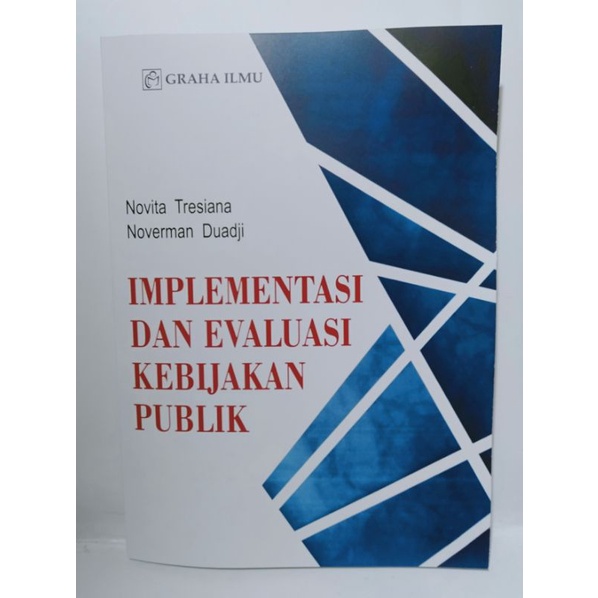 Jual BUKU IMPLEMENTASI DAN EVALUASI KEBIJAKAN PUBLIK | Shopee Indonesia