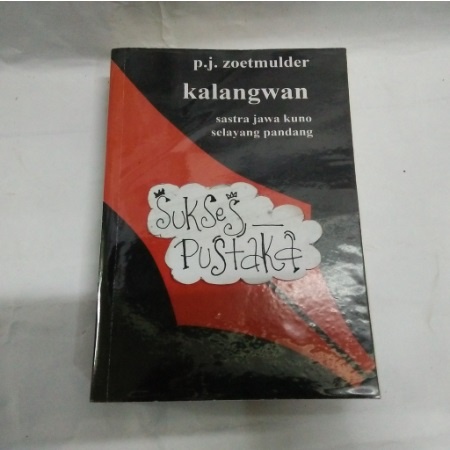 Jual BUKU KALANGWAN SASTRA JAWA KUNO SELAYANG PANDANG - PJ ZOETMULDER ...