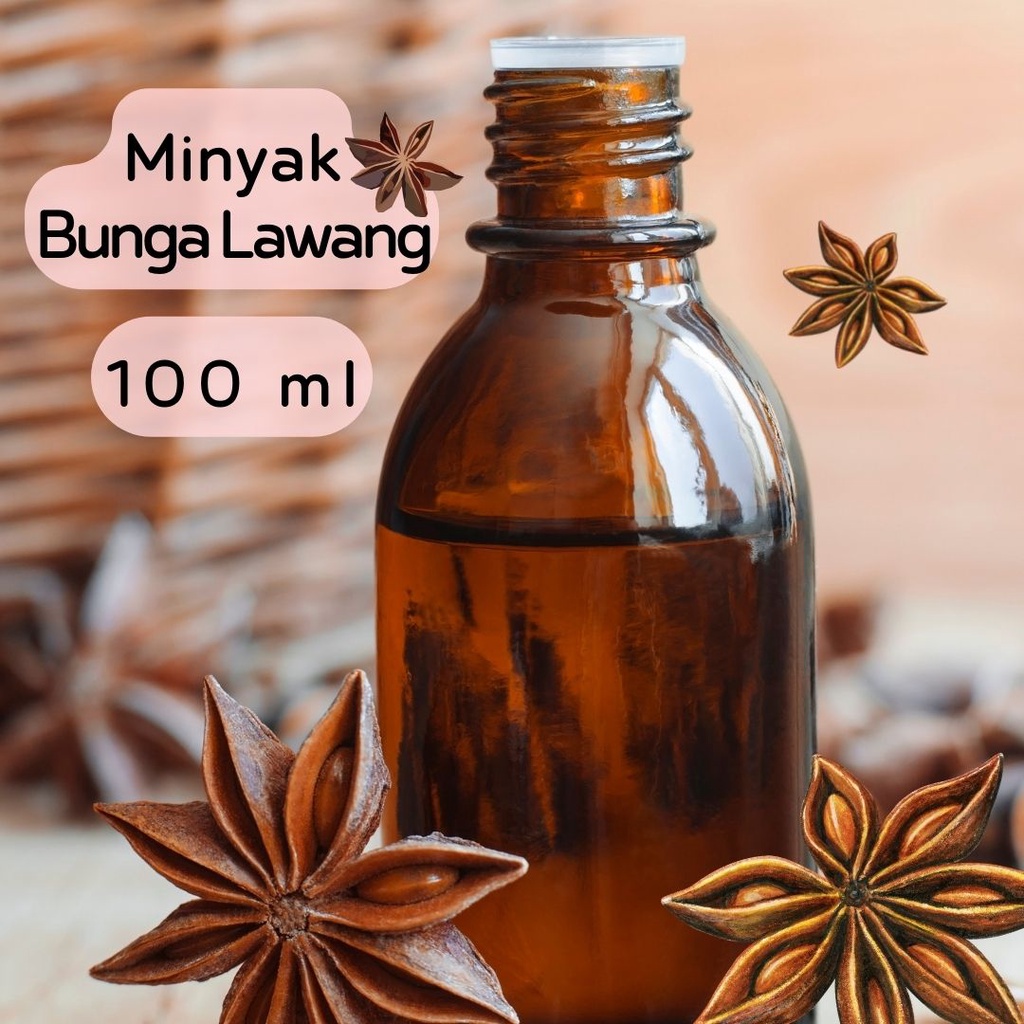 Jual Minyak Bunga Lawang / Star Anise Oil 100 ml ( Minyak Atsiri Bunga
