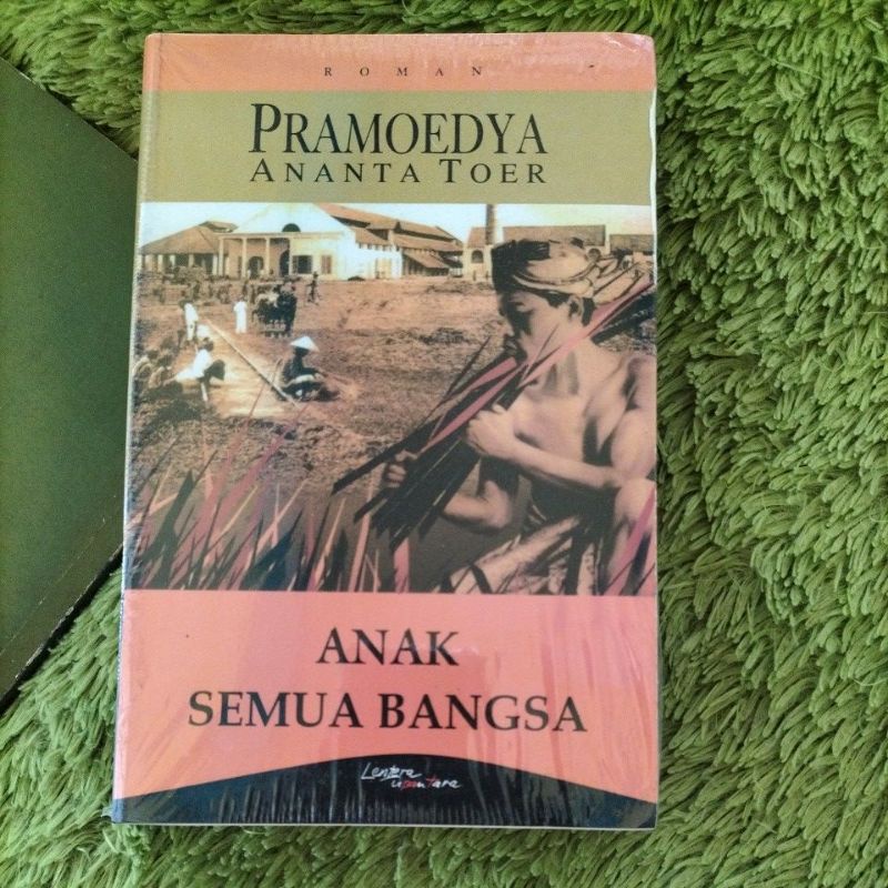 Jual NOVEL SASTRA DAN SEJARAH BIOGRAFI ANAK SEMUA BANGSA PRAMOEDYA