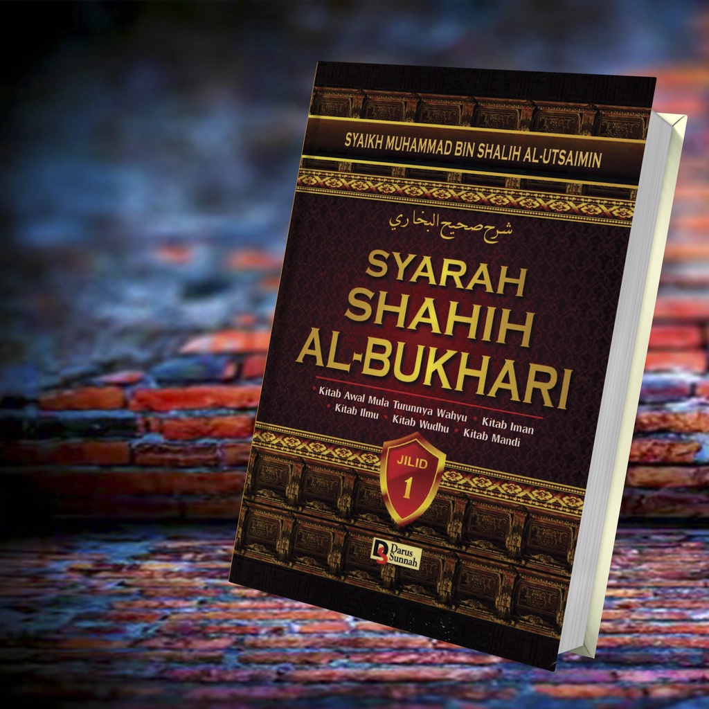 Jual Syarah Shahih Al Bukhari Jilid 1 By Syaikh Muhammad Bin Shalih Al