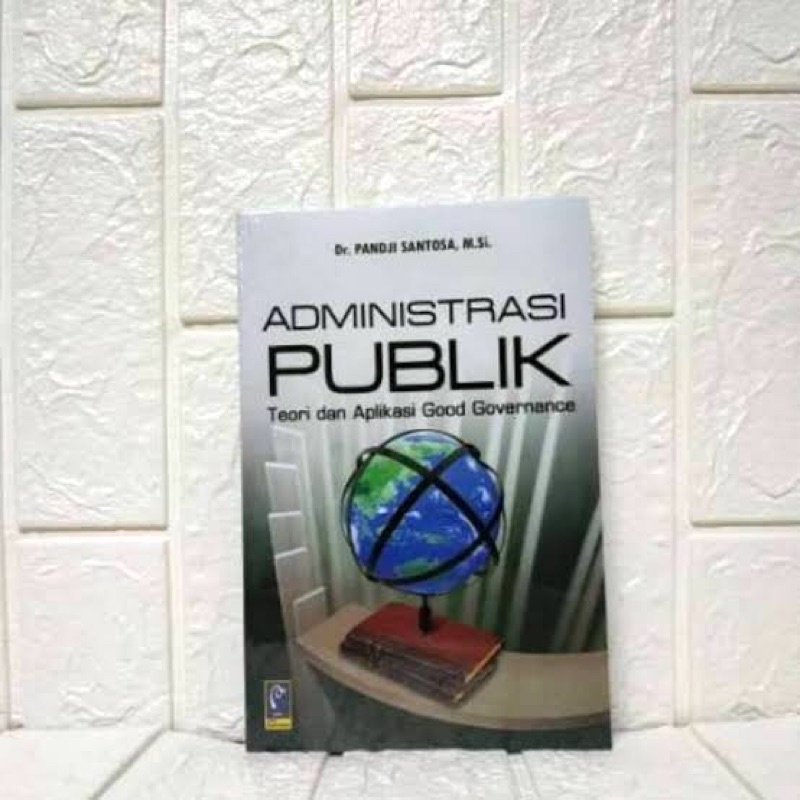 Jual Administrasi Publik Teori Dan Aplikasi Good Governance Pandji Santosa Buku Original